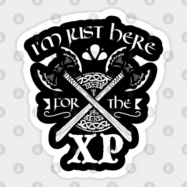 Just here for the XP - Larper Sticker by Modern Medieval Design